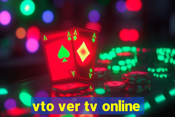 vto ver tv online